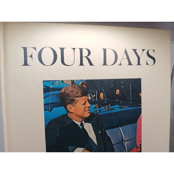 COLLECTIBLE HISTORICAL BOOK FOUR DAYS DEATH OF PRESIDENT KENNEDY JFK - Picture 4 of 8